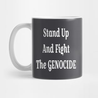 Stand Up And Fight The GENOCIDE - White - Back Mug